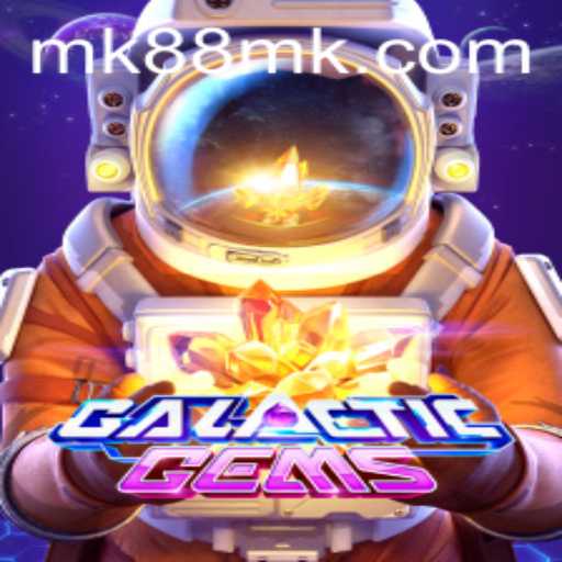 Exploring the Adventurous World of GalacticGems with 88mk